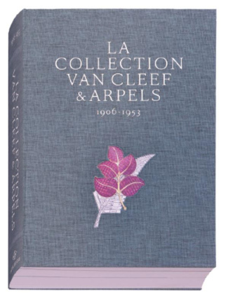 La collection Van Cleefs & Arpels. Tome 1, 1906-1953