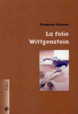 La folie Wittgenstein