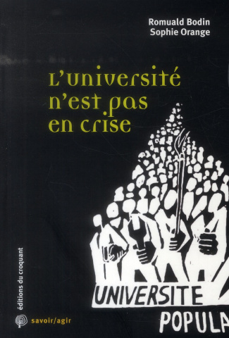 L'Université n'est pas en crise. Les transformations de l'enseignement supérieur : enjeux et idées r