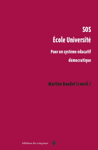 SOS Ecole Université. Pour un système éducatif démocratique