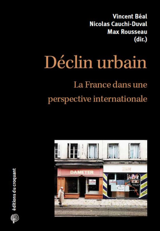Déclin urbain. La France dans une perspective internationale