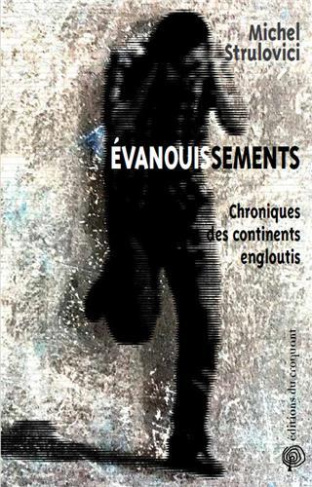 Évanouissements. Chroniques des continents engloutis