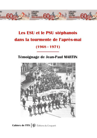 Les ESU et le PSU stéphanois dans la tourmente de l'après-Mai (1968 - 1971)