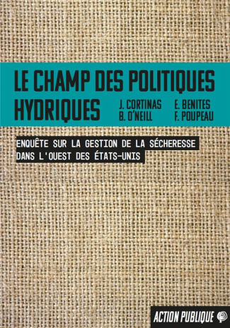 Le champ des politiques hydriques. Enquête sur la gestion de la sécheresse dans le Sud-Ouest des Eta