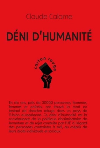 Déni d'humanité. Le rejet européen des personnes conduites à l'exil