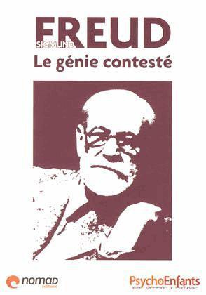 Sigmund Freud / Le génie contesté