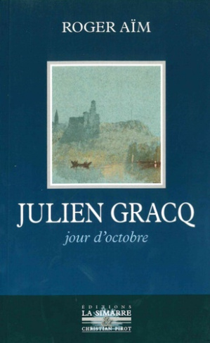 Julien Gracq. Jour d'octobre