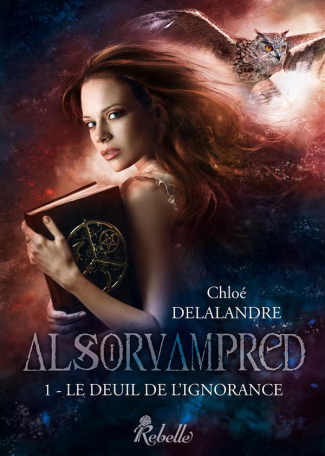 Alsorvampred Tome 1 : Le deuil de l'ignorance