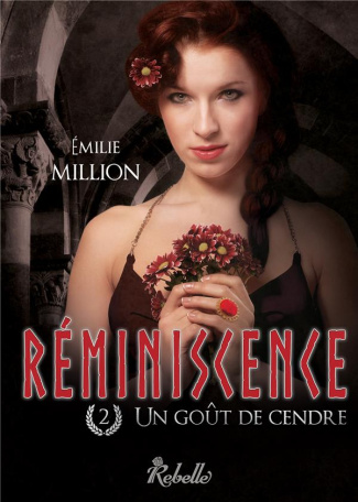 Réminiscence Tome 2 : Un goût de cendre