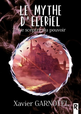 Le mythe d'Eleriel Tome 2 : Le sceptre du pouvoir