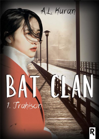 Bat Clan Tome 1 : Trahison