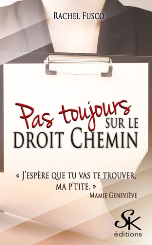 Pas toujours sur le droit chemin