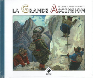 Le club alpin des animaux. La grande ascension