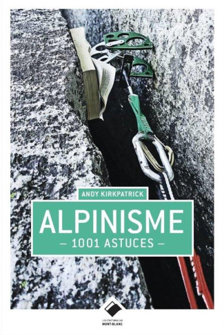 1001 astuces pour escalade et l'alpinisme
