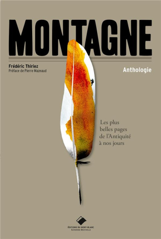 Montagne. Les plus belles pages, de l'Antiquité à nos jours