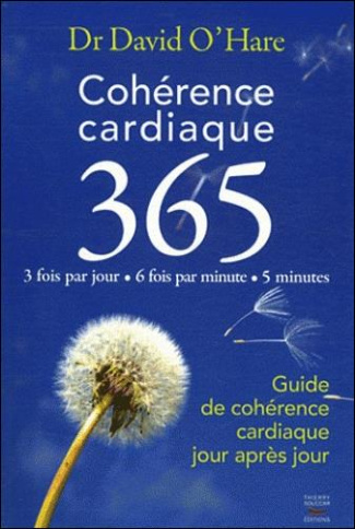 Cohérence cardiaque 3.6.5. Guide de cohérence cardiaque jour après jour