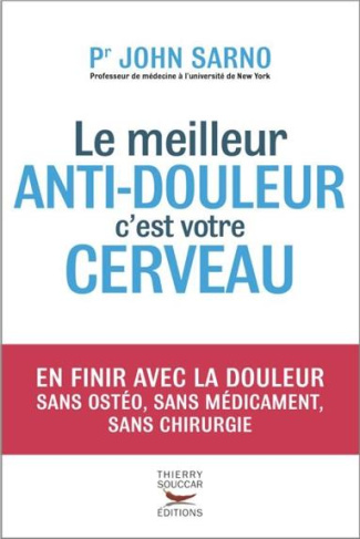 Le meilleur anti-douleur c'est votre cerveau