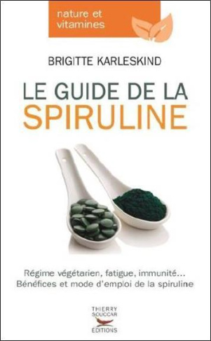 Le guide complet de la spiruline