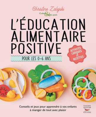 L'éducation alimentaire positive pour les 0-6 ans