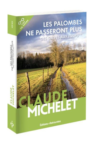 Des grives aux loups Tome 2 : Les palombes ne passeront plus [EDITION EN GROS CARACTERES