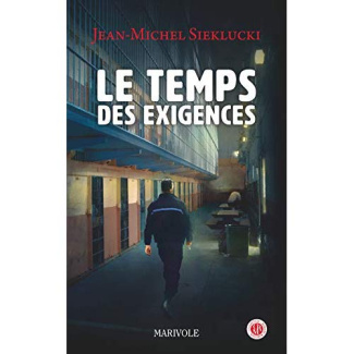 Le temps des exigences