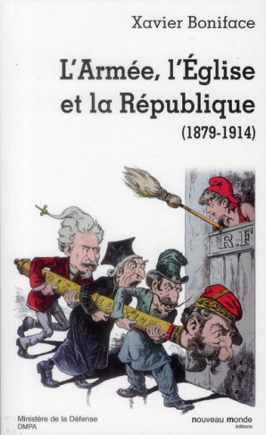 L'Armée, l'Eglise et la République (1879-1914)