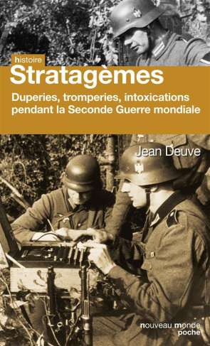 Histoire secrète des stratagèmes de la Seconde Guerre mondiale