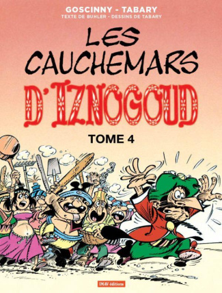 Iznogoud Tome 14 : Les cauchemards d'Iznogoud. Tome 4