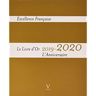 Excellence française. Le livre d'or, Edition 2019-2020