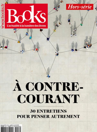 Books Hors-série N° 16 : A contre-courant. 30 entretiens pour penser autrement