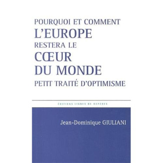 ET SI L'EUROPE RESTAIT LE COEUR DU MONDE?