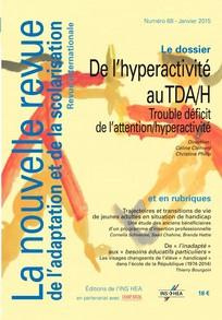 La nouvelle revue de l'adaptation et de la scolarisation N° 68, janvier 2015 : De l'hyperactivité au