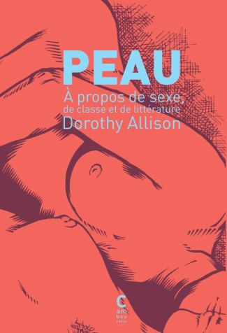 Peau. A propos de sexe, de classe et de littérature
