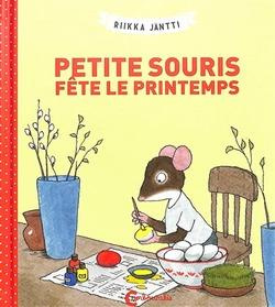 Petite Souris : Petite Souris fête le printemps