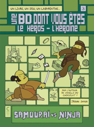 Une BD dont vous êtes le héros - l'héroïne Tome 3 : Samouraï vs Ninja