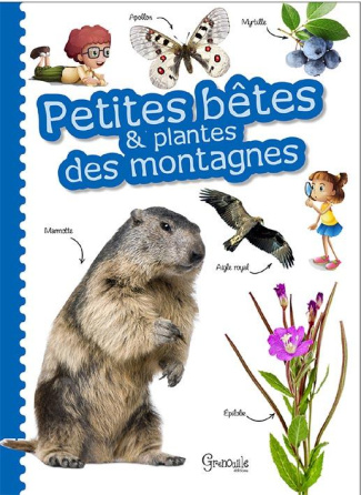 Petites bêtes et plantes des montagnes