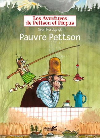 Les aventures de Pettson et Picpus : Pauvre Pettson