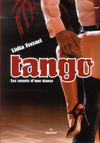 Tango. Les secrets d'une danse