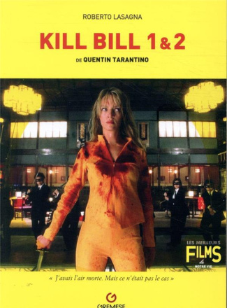 Kill Bill 1 & 2 de Quentin Tarantino