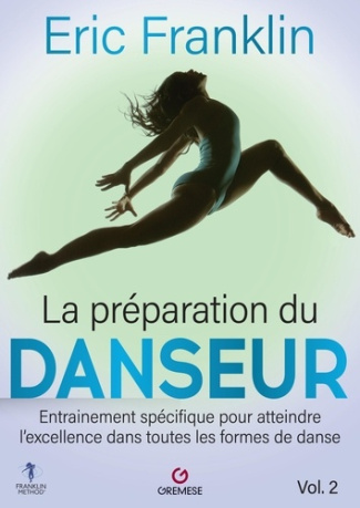 La préparation du danseur. Tome 2