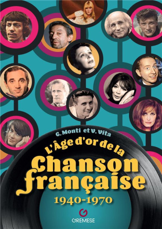 L'age d'or de la chanson francaise 1940-1970
