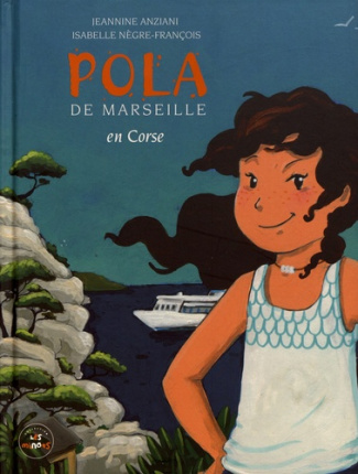 Pola de Marseille Tome 3 : En Corse