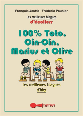 100 % Toto Ouin-Ouin Marius et Olive