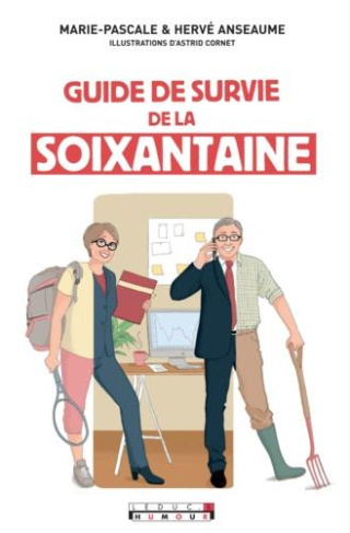 Guide de survie de la soixantaine