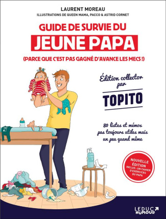 Guide de survie du jeune papa. Edition revue et augmentée