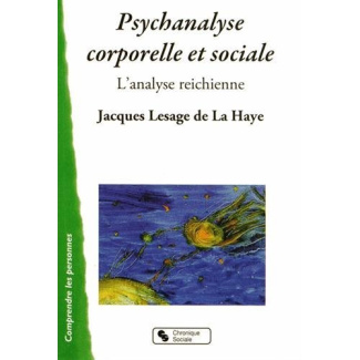 Psychanalyse corporelle et sociale. L'analyse reichienne