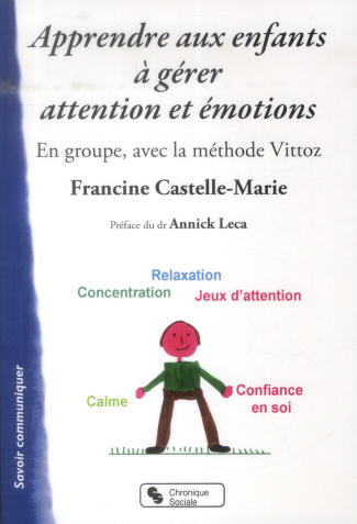 Apprendre aux enfants à gérer attention et émotions. En groupe, avec la méthode Vittoz