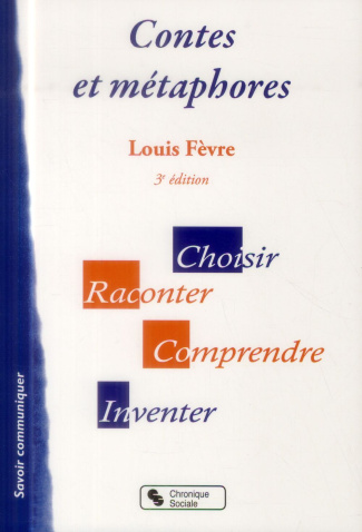 Contes et métaphores . 3e édition