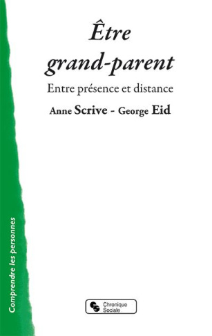Etre grand-parent. Entre présence et distance