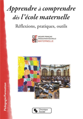 Apprendre à comprendre dès l'école maternelle. Réflexions, pratiques, outils